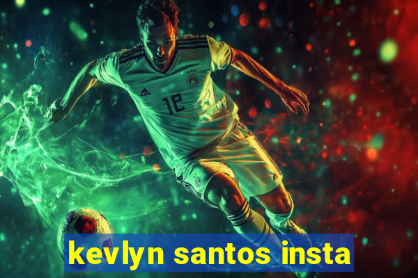 kevlyn santos insta